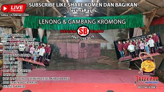 LENONG JUDUL KAWIN PAKSA DAN GAMBANG KROMONG SINAR BARU