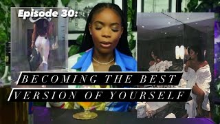 BECOMING THE BEST VERSION OF YOURSELF- TheNextDoor Podcast (Episode 30)