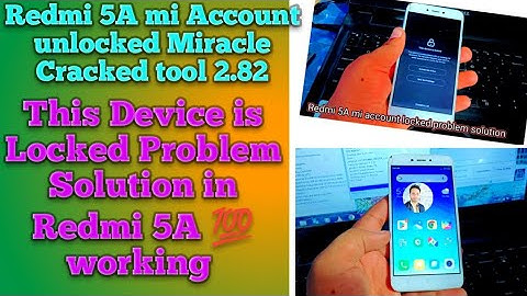 Redmi 5A Mi Account Unlock | How to unlock Mi Account Redmi 5A Miracle cracked Tool 2.82 one Click