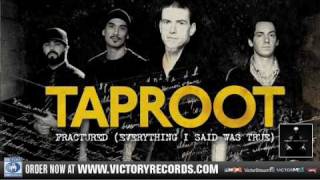 Taproot &quot;Fractured (Everything I Said Was True)&quot; Official Audio Stream