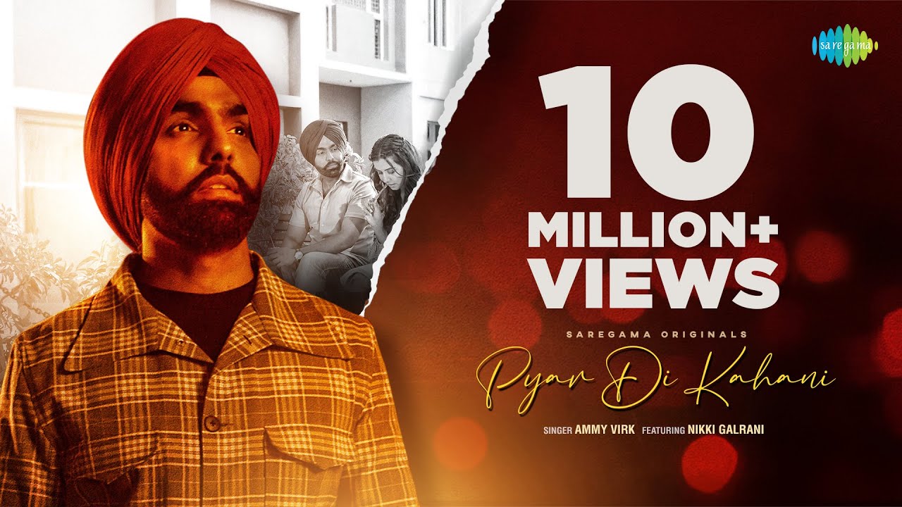 Pyar Di Kahani  Ammy Virk  Nikki Galrani Official Video Navjit Buttar  Latest Punjabi Song 2021