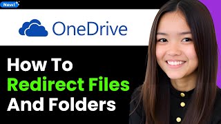 How to Redirect Files and Folders in Onedrive 2026 (Step By Step)