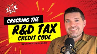Celebrity Cracking the R&D Tax Credit Code: Section 41 Explained Wealth