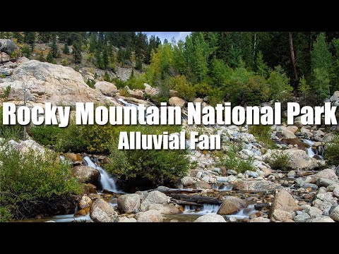 Rocky Mountain National Park: The Alluvial Fan