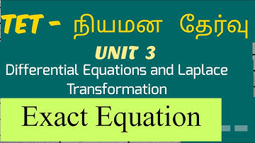 exact equations unit 3-differential equation and laplace -tet selection exam-ugtrbmaths