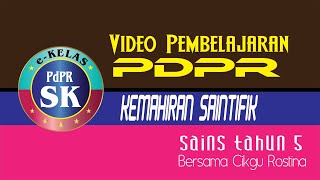 SAINS TAHUN 5 KEMAHIRAN SAINTIFIK | 2021 SAINS TAHUN 5 KEMAHIRAN SAINTIFIK | 2021