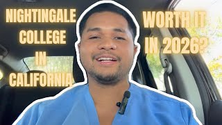 IS NIGHTINGALE COLLEGE WORTH IT IN 2026 FOR CA STUDENTS | NIGHTINGALE BSN GRADUATE 