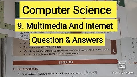Computer Science | 9.  Multimedia and Internet // Question & Answers