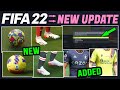 FIFA 22 NEWS | NEW UPDATE - Boots, Balls, Faces, Kits, Game Modes & Career Mode Fixes