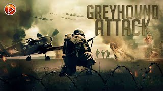 GREYHOUND ATTACK 🎬 Exclusive Full Action Movies Premiere 🎬 English HD 2024