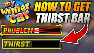 How to GET RID of PROBLEM STATS and REPLACE with THIRST in MY WINTER CAR