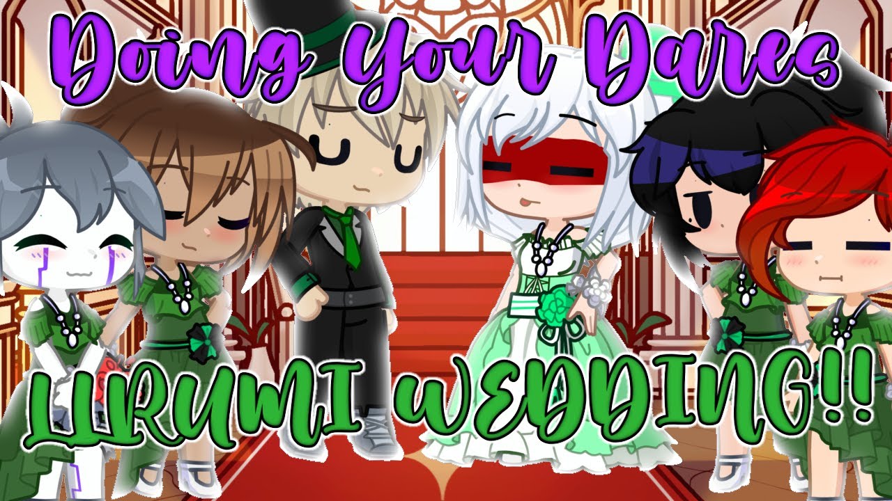 Ninjago Doing Your Dares LLRUMI WEDDING! [GCMM]