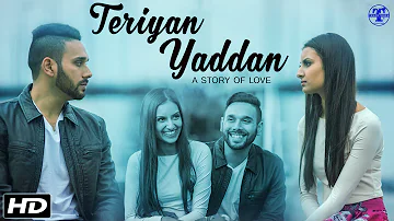 Teriyan Yaddan - A Story Of Love - Bir Singh Feat. Rajan Bal - Punjabi Video 2016 | DS Dave