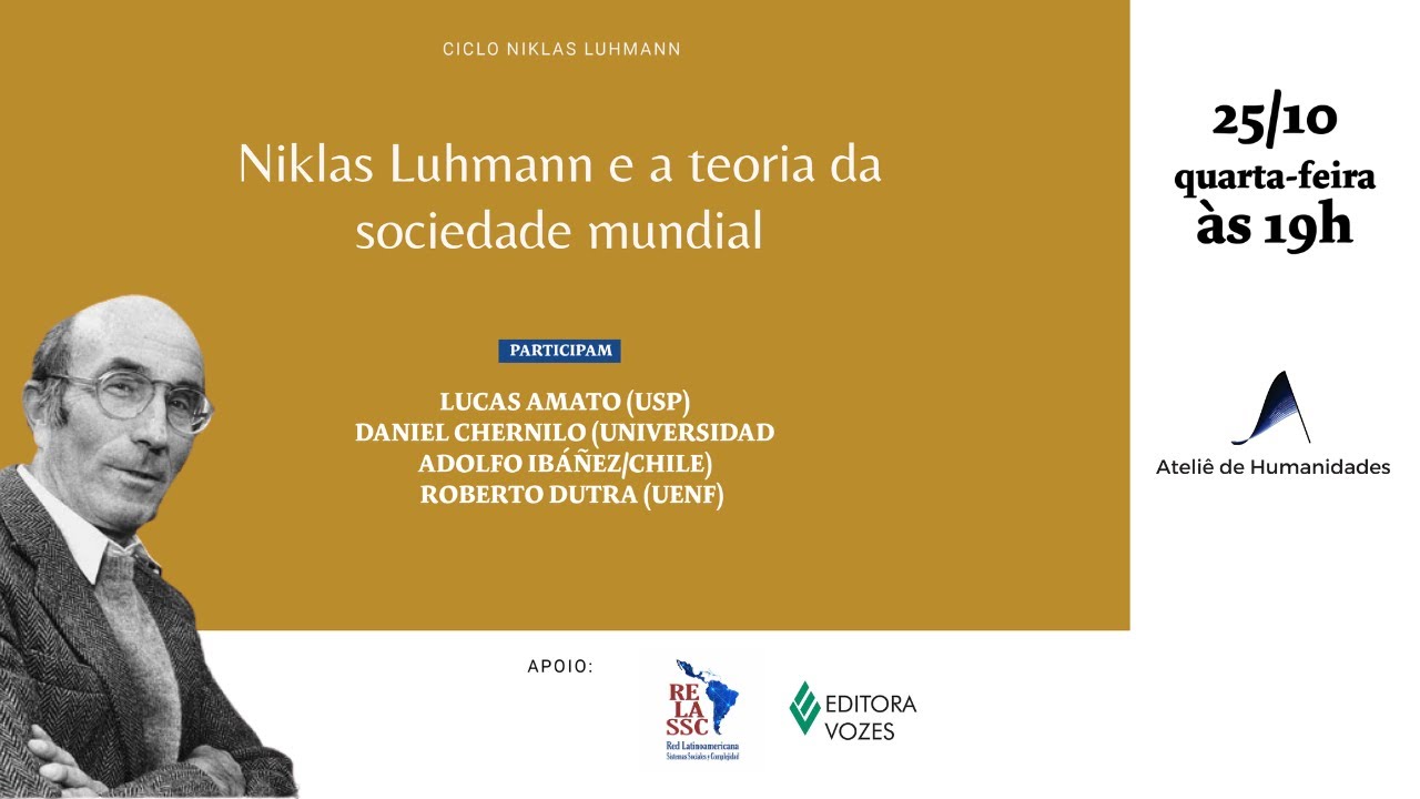 Luhmann Ciclo internacional Niklas Luhmann. 3. Niklas Luhmann e a teoria da ...