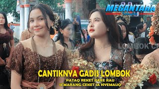 Cantiknya Gadis Lombok  Pataq Reket Pare Rau  Megantara