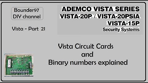 vista circuit cards and binary numbers explained (Vista 20p part 21)