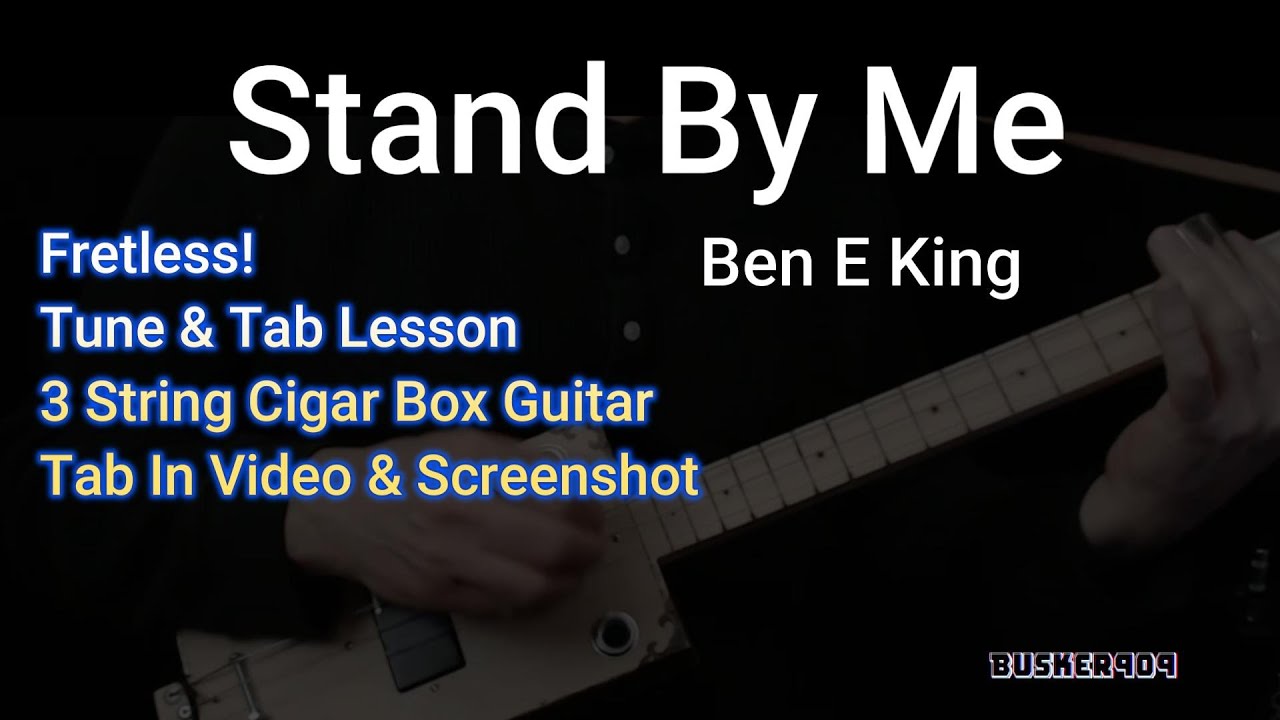 Stand By Me Easy Beginner (No Chat Tune & Tab) Fretless Cigar Box