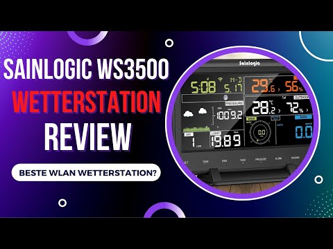 Sainlogic WS3500 Profi WLAN Wetterstation Review - Beste Heim-Wetterstation?