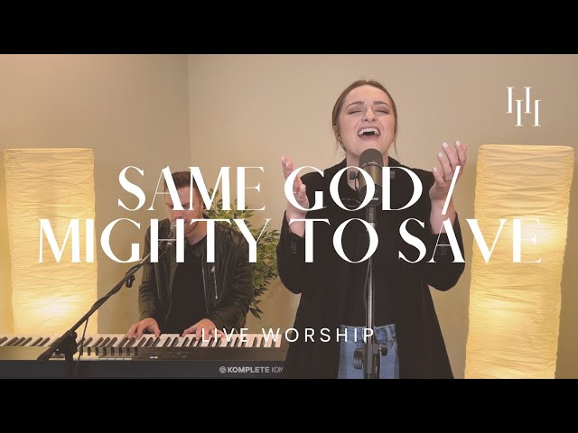 Same God / Mighty To Save (Live Worship) || Holly Halliwell class=