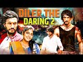 Diler The Daring 2 Souths High Voltage Action Drama Thriller Hindi Dubbed 4K Movie 