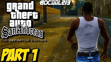 Grand Theft Auto San Andreas Definitive Edition Gameplay Walkthrough Part 1 - PC 4K 60FPS