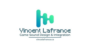 Vincent Lafrance | Game Audio Design & Integration | Demo Reel