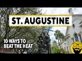 10 Ways to Beat the Heat in St. Augustine // 2022 Travel Tips