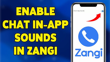 How To Enable Chat In-App Sounds In Zangi 2025 | Turn On Chat Sounds In Zangi Messenger