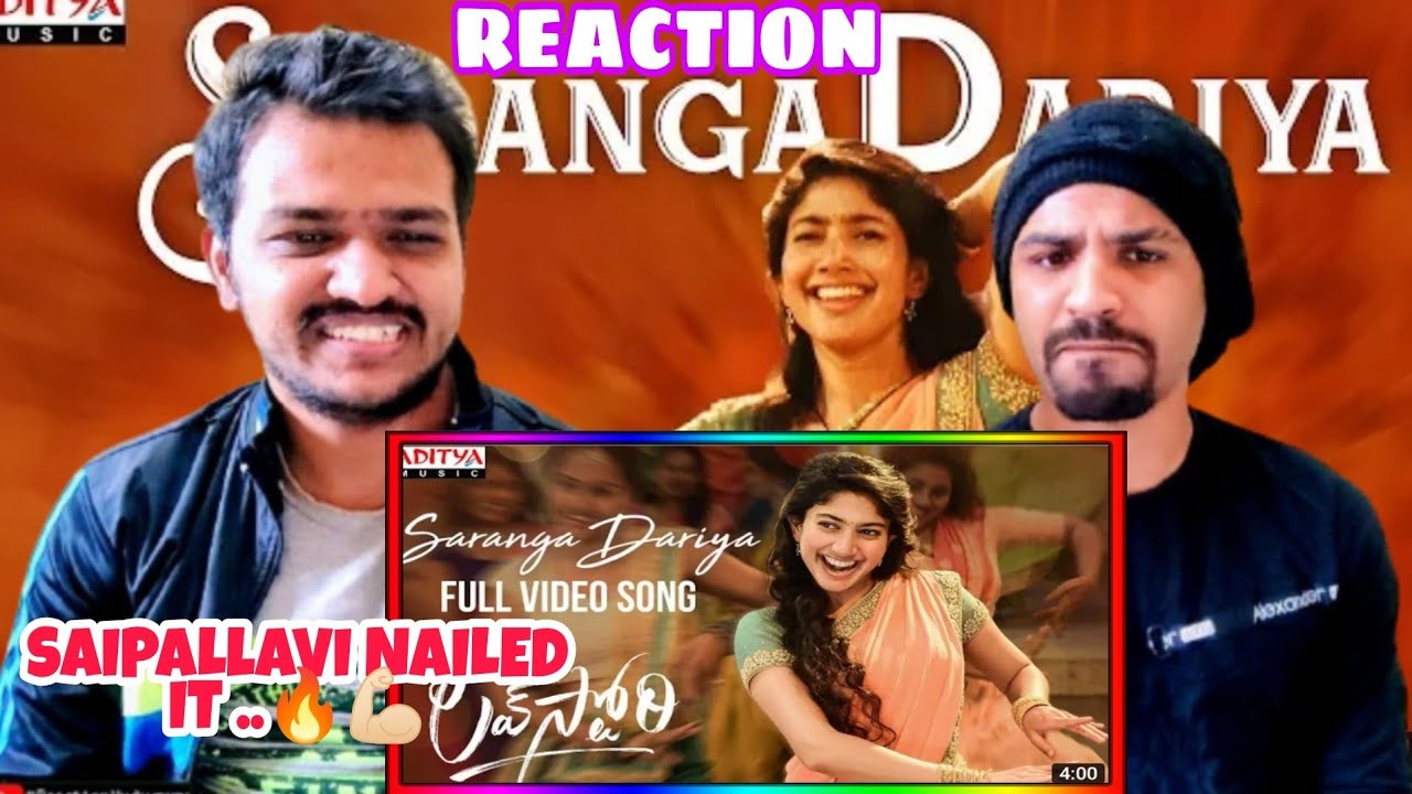 #SarangaDariya Video Song | Reaction!!🔥Love story Songs | Naga Chaitanya |Sai Pallavi | Sekhar