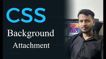 Mastering Background Attachment in CSS - 2024 - | Lecture 16