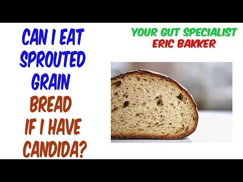 Can I Eat Sprouted Grain Bread If I Have Candida?