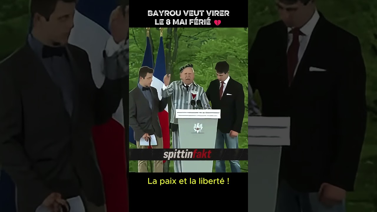 BAYROU SUPPRIME LE 8 MAI FÉRIÉ 💔