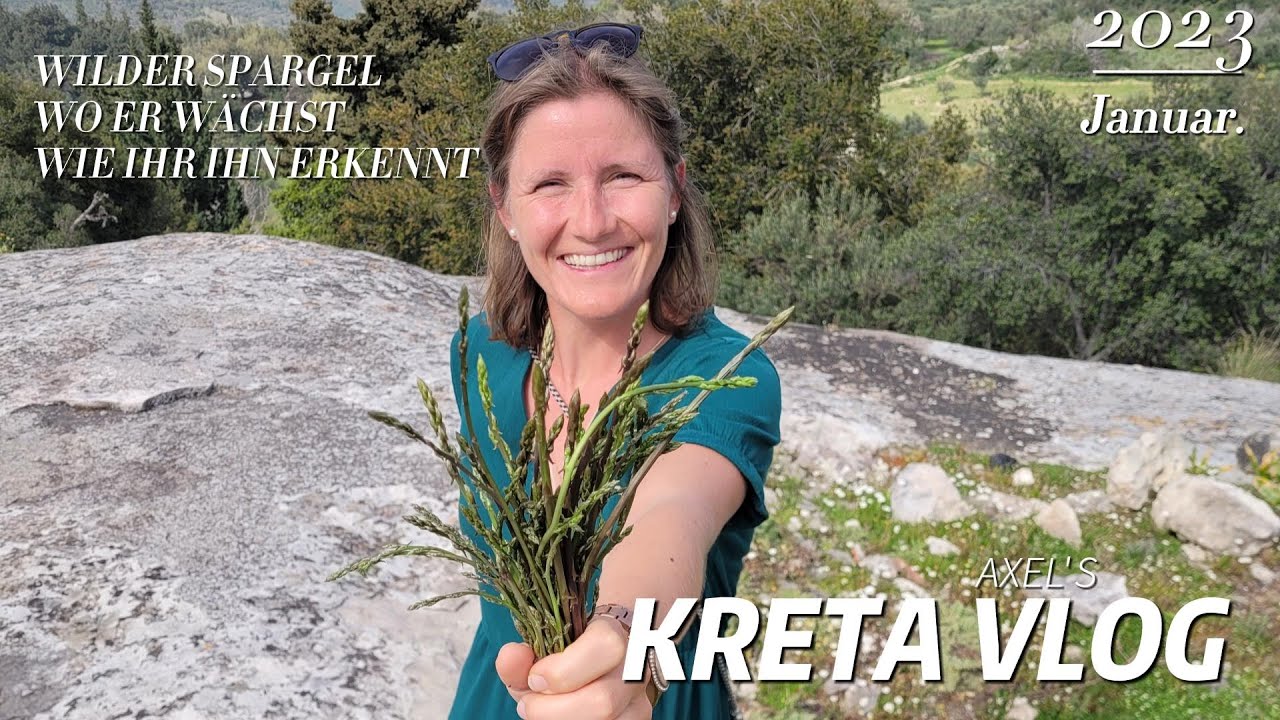 Wilder (grüner) Spargel - Kreta Griechenland Auswanderer VLOG