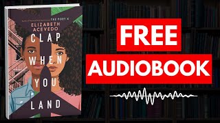 Clap When You Land by Elizabeth Acevedo [ Full Audiobook Free ]
