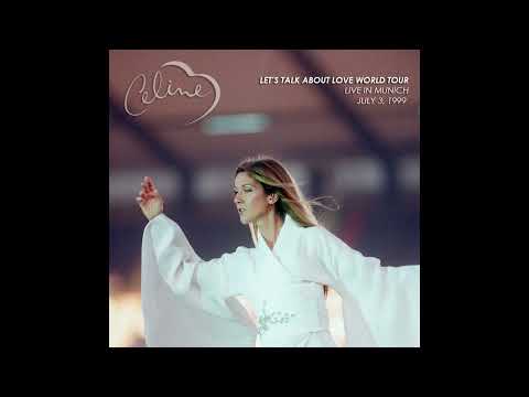 Celine Dion - Live in Munich 1999 - Let’s Talk About Love World Tour