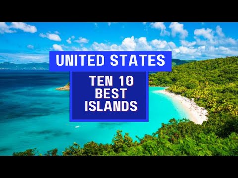 Best Islands to Visit in United States - United States Travel Guide 2022