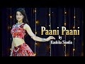 Paani paani badshah jacqueline aastha gill kashika sisodia