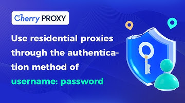 Use residential proxies through the authentication method of username: password