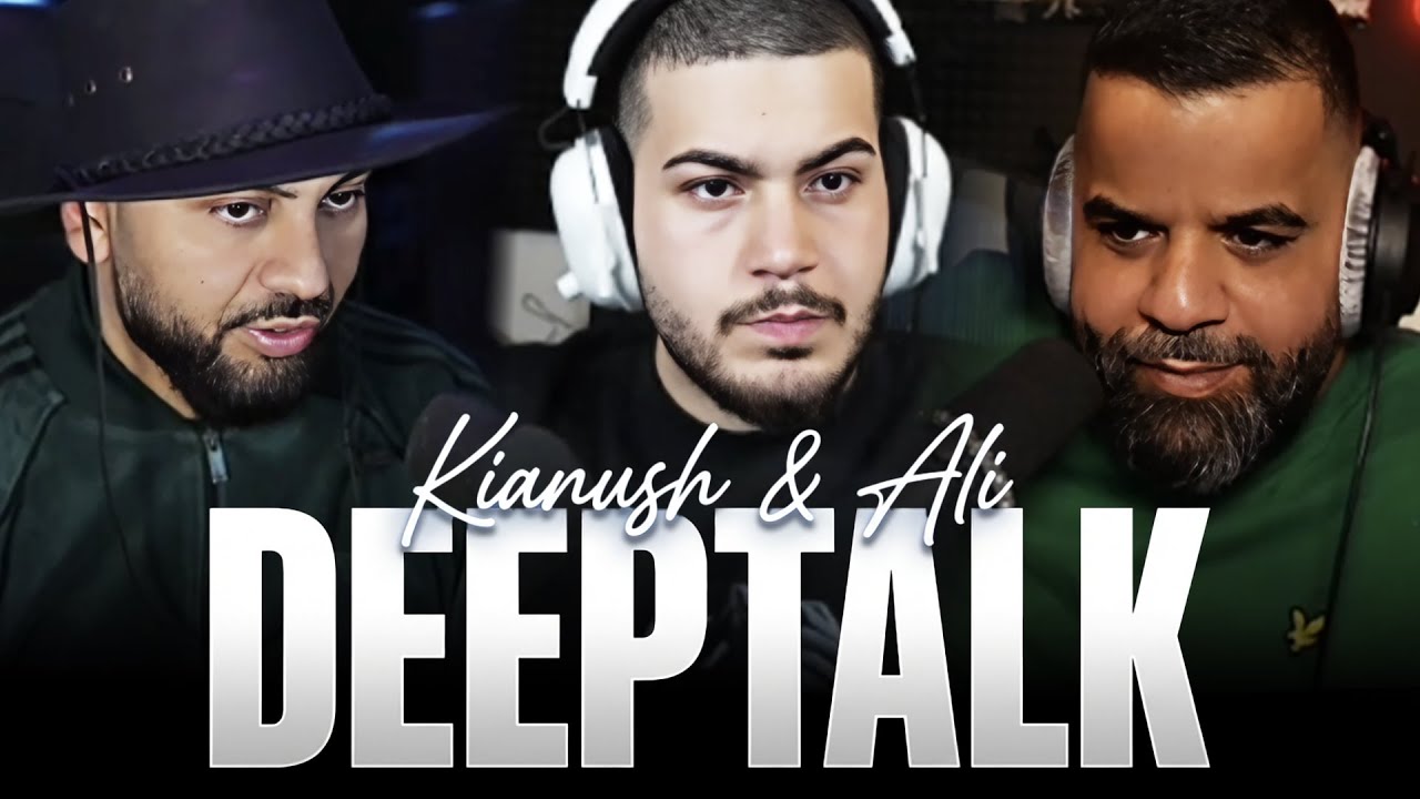 DEEPTALK MIT Kianush & Ali #11
