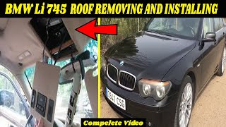 REMOVING BMW 745 LI ROOF AND INSTALING NEW ROOF | BMW 745 Li | MDH Upholstery