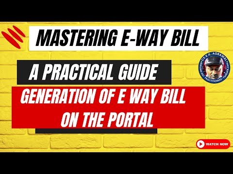 E way bill | e way bill login | eway log in | e way bill generation | eway bill system | Rule 138