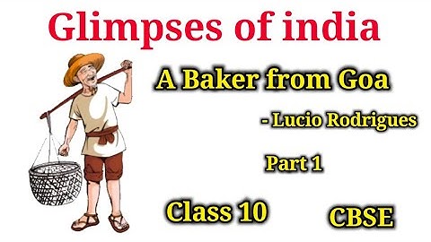 Glimpses of india | A Baker from Goa by Lucio Rodrigues | class 10 - CBSE | explain in Tamil