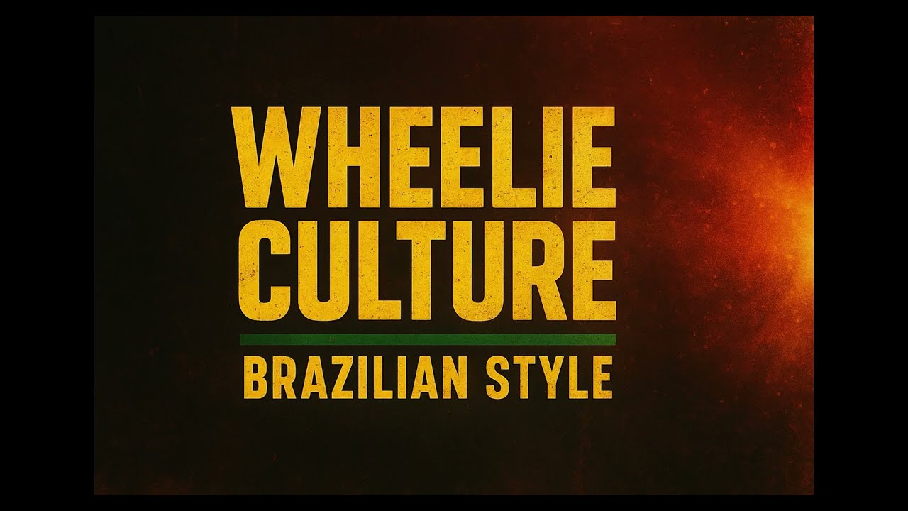 Wheelie Culture - BrazilianStyle (Official Intro) 🇧🇷🔥