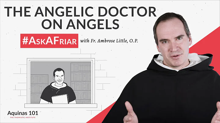 Do Angels Have Free Will? #AskAFriar (Aquinas 101)