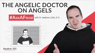 Do Angels Have Free Will? #AskAFriar (Aquinas 101)