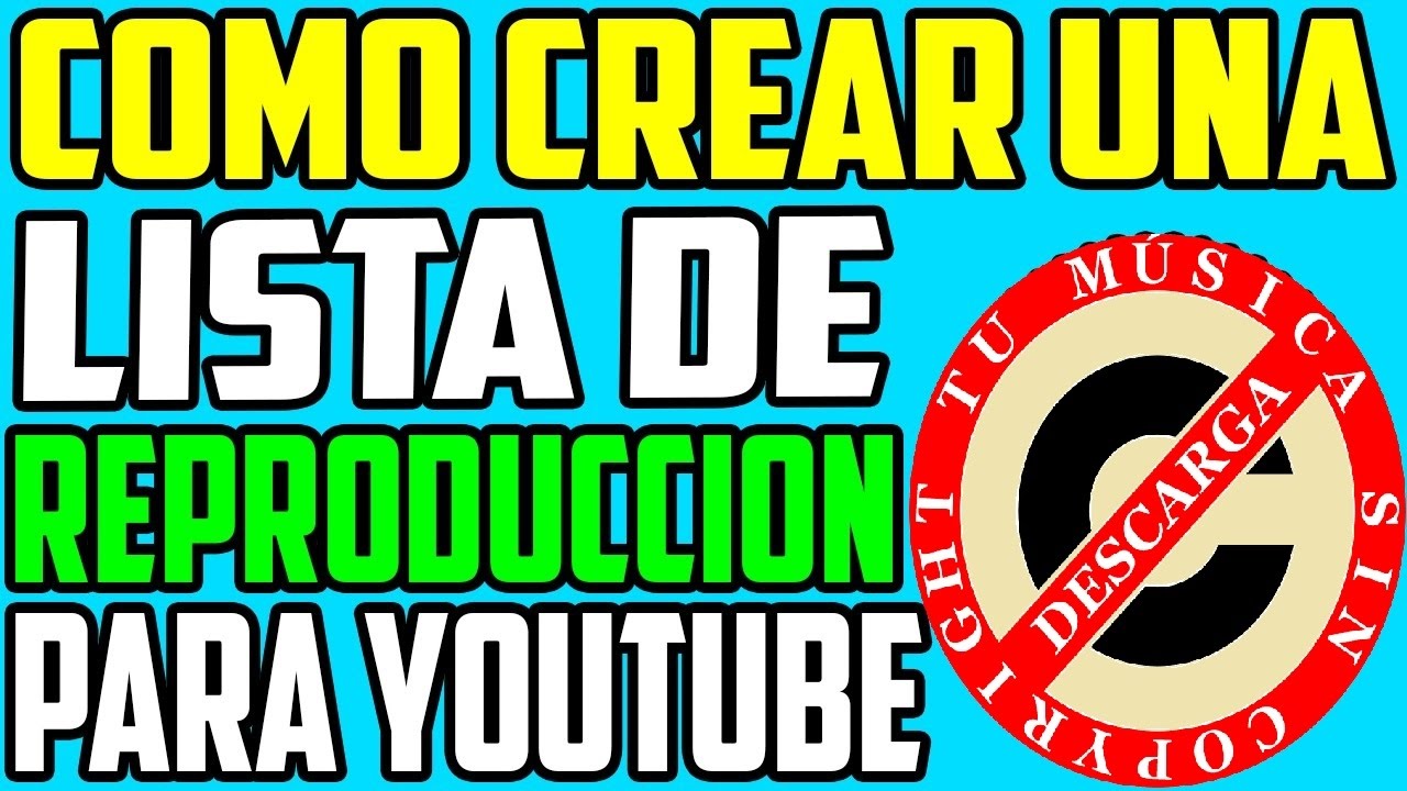 COMO CREAR LISTAS DE REPRODUCCIÓN EN YOUTUBE 2017 (1ª Parte) - YouTube
