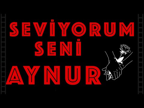 Seviyorum Seni AYNUR - Sevgiliye İsme Özel Aşk Şarkısı | (2021)