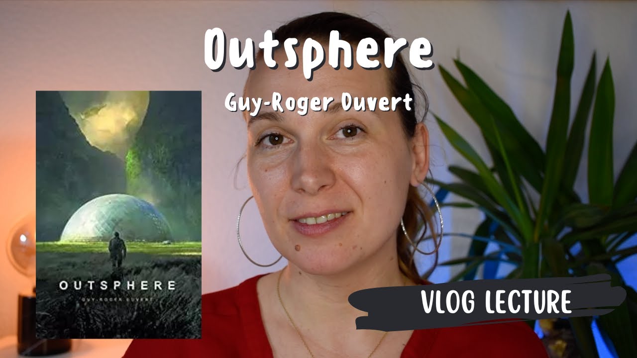 Vlog lecture : Outsphère de Guy Roger Duvert