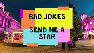 Watch Bad Jokes Send Me A Star video