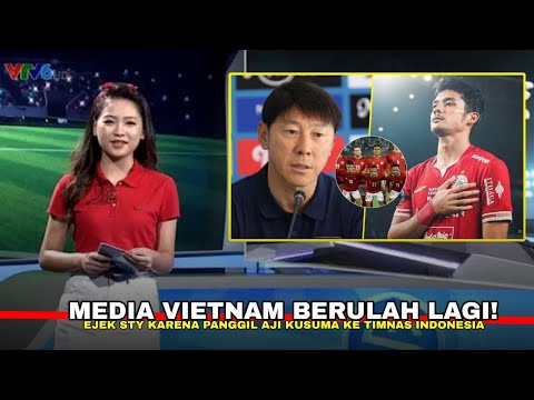 MEDIA VIETNAM BERULAH LAGI! Sindir Shin Tae Yong Soal Panggil Aji Kusuma Ke Timnas Indonesia